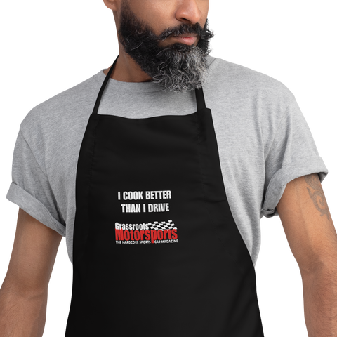 "I Cook Better Than I Drive" Embroidered Apron