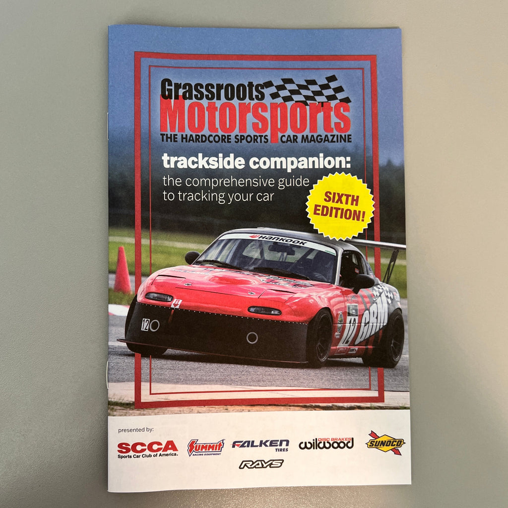 Grassroots Motorsports Trackside Companion - Sixth Edition