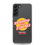 "Berkeley this E36 M3" Samsung Phone Case