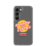 "Berkeley this E36 M3" Samsung Phone Case