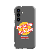 "Berkeley this E36 M3" Samsung Phone Case