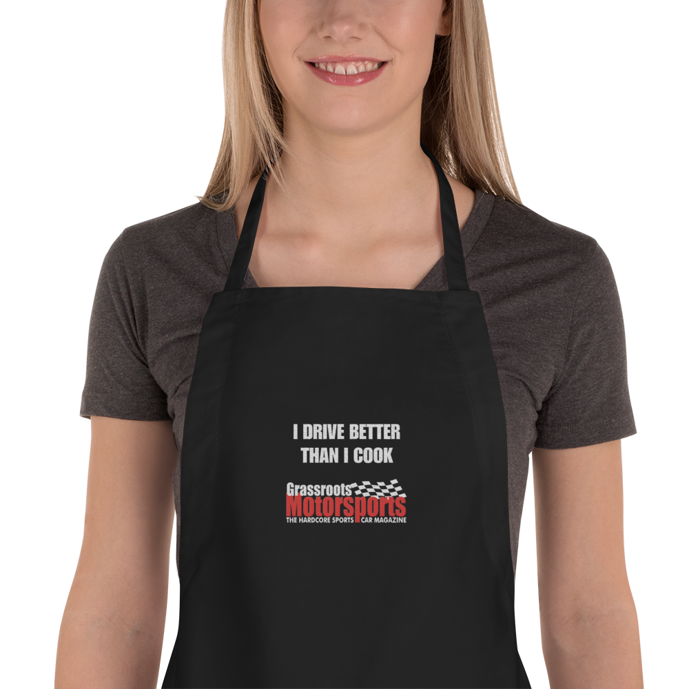 "I Drive Better Than I Cook" Embroidered Apron