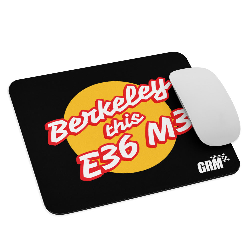 "Berkeley this E36 M3" Mouse Pad